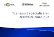 Stephan Huot - Presentation de 3 de ses compagnies - Transport