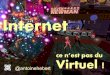 Internet ce n’est pas du virtuel !