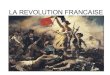 La Revolution Francaise    1789