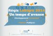Reunion publique 23 Janvier 2014 - Régis Lebigre 2014 - Un temps d'avance
