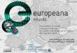 Présentation du projet Europeana Sounds au conseil scientifique de la MMSH, 28 novembre 2014