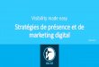 Stratégies de présence et de marketing digital