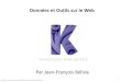 Données et outils sur le Web par Jean-François Belisle | KWS FORUM