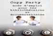 Copy party : un guide pour les professionnels des bibliothèques