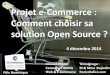 Projet E-Commerce comment choisir sa solution Open Source - CCI Bordeaux 04/12/2014v3