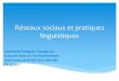 Reseaux sociaux et pratiques linguistiques