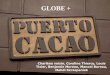 Projet Globe + Puerto Cacao