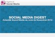 Social Media Digest nouvelle édition n°7. Retour sur l'actualité des réseaux sociaux de Novembre 2014