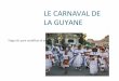 Le carnaval de la guyane