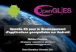 OpenGL ES pour le développement d’applications géospatiales sur Android