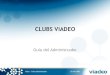 CLUBS VIADEO: Guía del Administrador