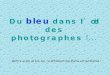 Photos Bleu Bleu