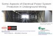Brett Roberts - Some aspects of electrical power system protection in underground mining