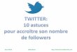 twitter : 10 astuces pour accroître son nombre de followers