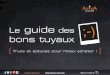 Guide des Bons Tuyaux