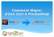 Comment migrer d’Zen Cart à PrestaShop