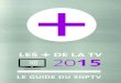 Les + de la TV 2015 par le SNPTV
