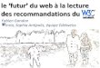 le ‘futur’ du web à la lecture des recommandations du W3C