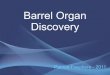 Présentation Barrel Organ Discovery