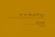 Le e-learning : de l’utilité technologique à la nécessité pédagogique