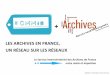 Les Archives en France, un réseau sur les réseaux - rencontre #CMMin 09