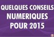 Présentation Pierre Eloy "Quelques conseils numériques pour 2015"