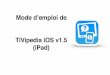 Tivipedia ios v1.5 mode d'emploi -- ipad