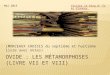 Ovide : Les métamorphoses (Morceaux choisis et notes en français des LIVRES SEPT et HUIT)