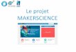 Makerscience - Présentation au colloque Science and you 2015