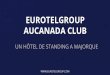 Eurotelgroup Aucanada Club