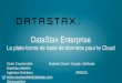 DataStax Enterprise - La plateforme de base de données pour le Cloud