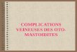 Complications veineuses des oto-mastoïdites