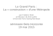 séminaire de droit de l'urbanisme Belo Horizonte 19 mai 2015 : la difficile construction du Grand Paris
