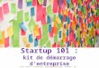 Startup 101: kit de démarrage d'entreprise