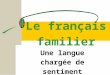 190575135 Le Francais Familier