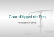 I- Principes Généraux Du Système Judiciaire Marocain