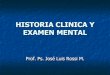 Historia Clinica y Examen Mental