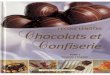 Chocolats Et Сonfisserie de l'Ecole Lenotre Tome 1