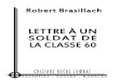 Brasillach Robert, Lettre à Un Soldat de La Classe 60 (2012)