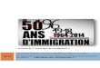 Chronique 50 Ans d'Immigration