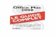 Le Guide Complet - Office Mac 2008 - MicroApp