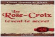 Les Rose-Croix l¨vent le secret