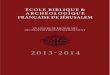 2013-14 ÉCOLE BIBLIQUE & ARCHÉOLOGIQUE FRANÇAISE DE JÉRUSALEM