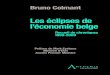 Les éclipses de l'économie belge Bruno Colmant