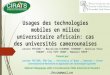 Usages des technologies mobiles en milieu universitaire africain: cas des universit©s camerounaises