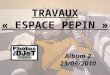 TRAVAUX ESPACE PEPIN 02