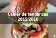 Les tendances culinaires 2015/2016