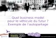 Mobilis 2008 - TR5 : Quel business model pour le véhicule du futur ? Exemple de l’autopartage