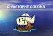 Cristophe Colomb(Franceză)