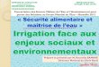 Thematique 4-5 Irrigation Face Aux Enjeux Sociaux Et Environnementaux DNGR